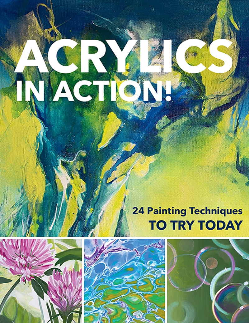 Acrylics in Action!  by Gabriele Malberg, Sylwia Mesch, Monika Reiter, Christin Stapff, Martin Thomas & Sylvia Homberg