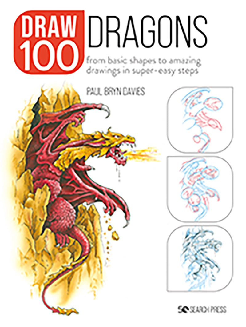 Draw 100: Dragons by Paul Bryn Davies