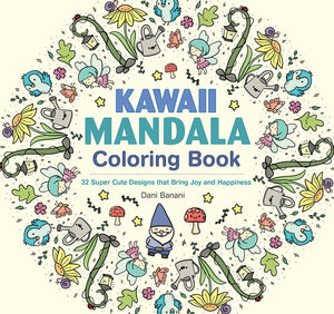 GMC Kawaii Mandala Coloring Book 32 Super Cute Designs that Bring Joy and Happiness