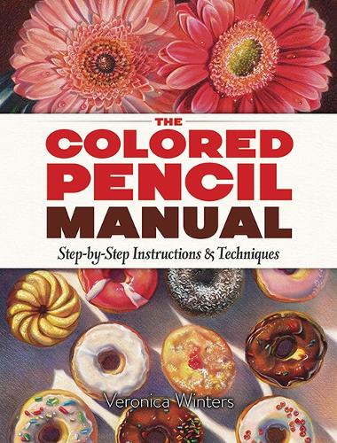 The Coloured Pencil Manual