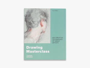 Hachette Drawing Masterclass – 100 Creative Techniques of Great Artists