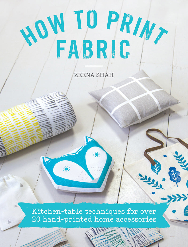 How to Print Fabric by Zeena Shah