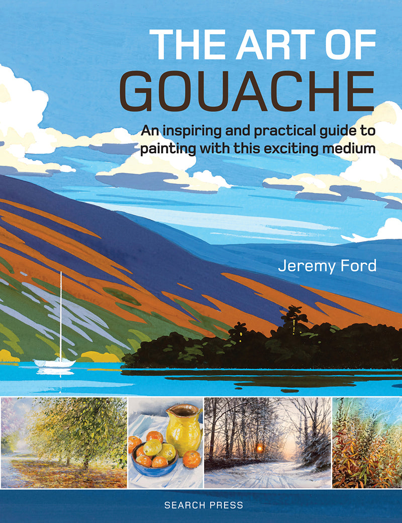 Search Press The Art of Gouache
