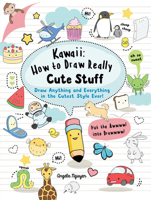 Search Press — Kawaii: How to Draw Really Cute Stuff