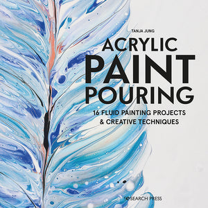Search Press Acrylic Paint Pouring