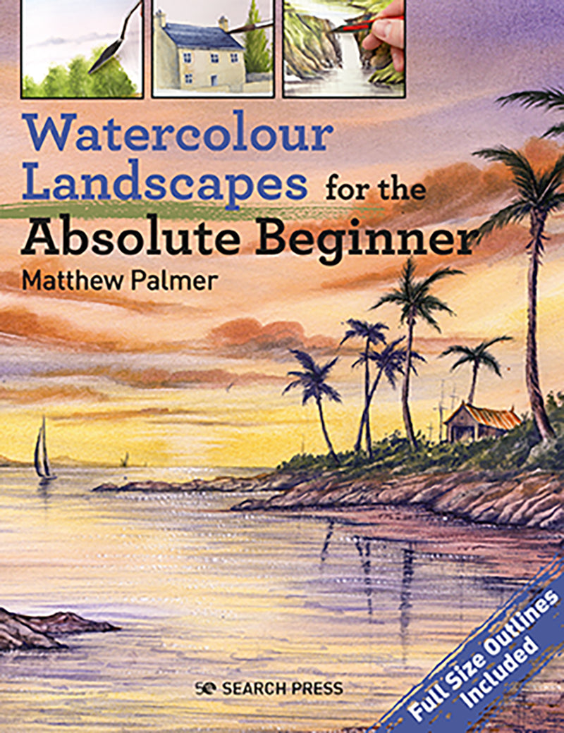Search Press Watercolour for the Absolute Beginner