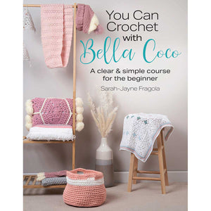 You Can Crochet with Bella Coco book cover