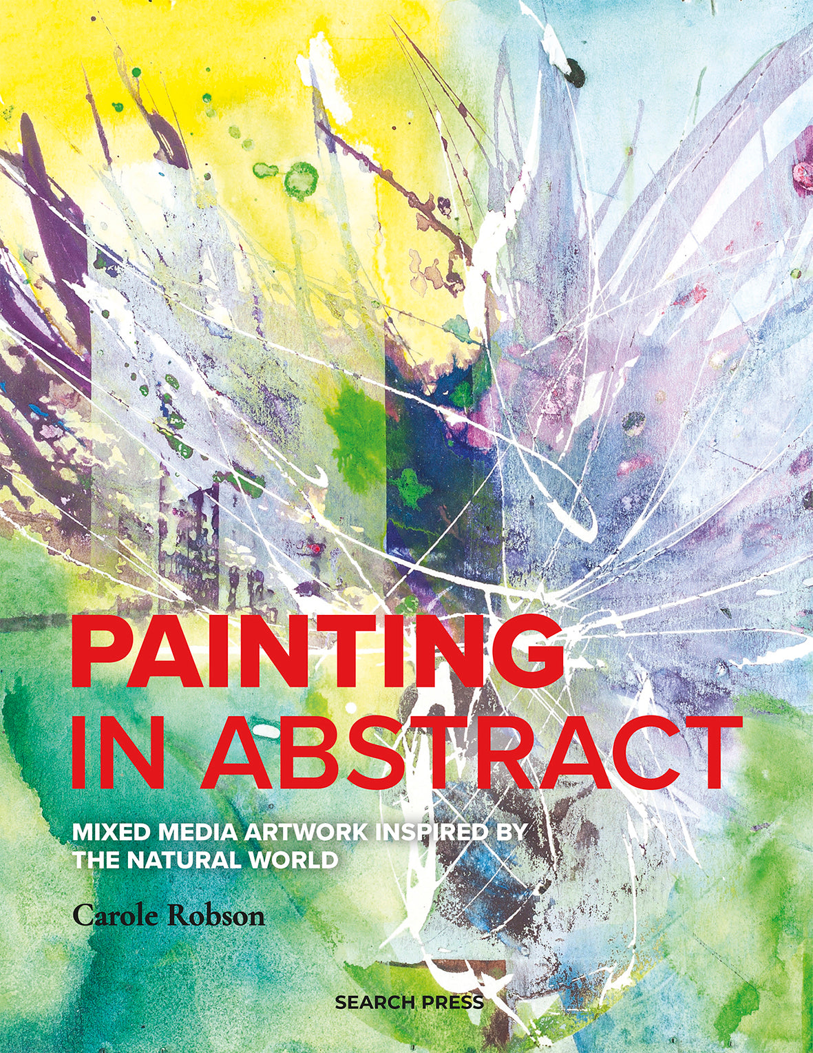 Search Press Painting in Abstract by Carole Robson