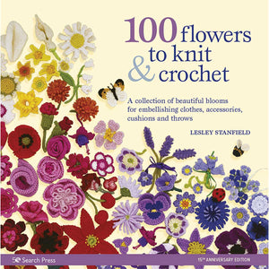100 Flowers to Knit & Crochet book cover, Search Press