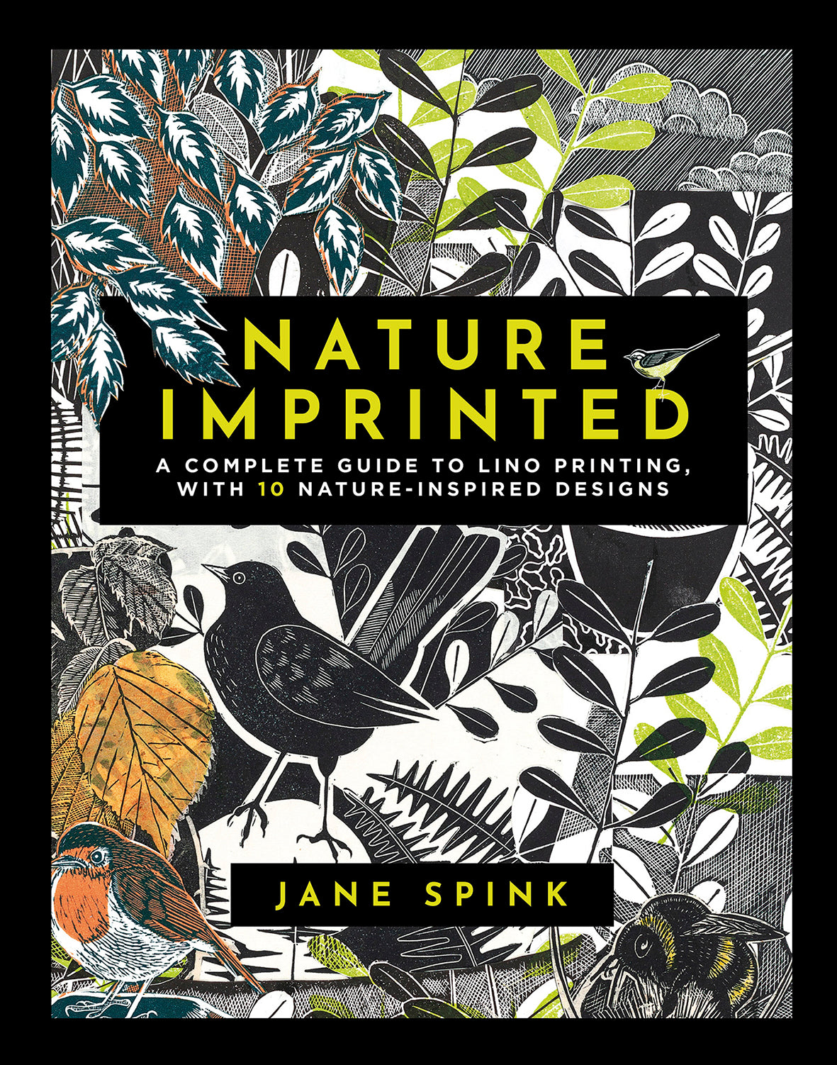 Search Press Nature Imprinted A complete guide to lino printing, with 10 nature-inspired designs by Jane Spink