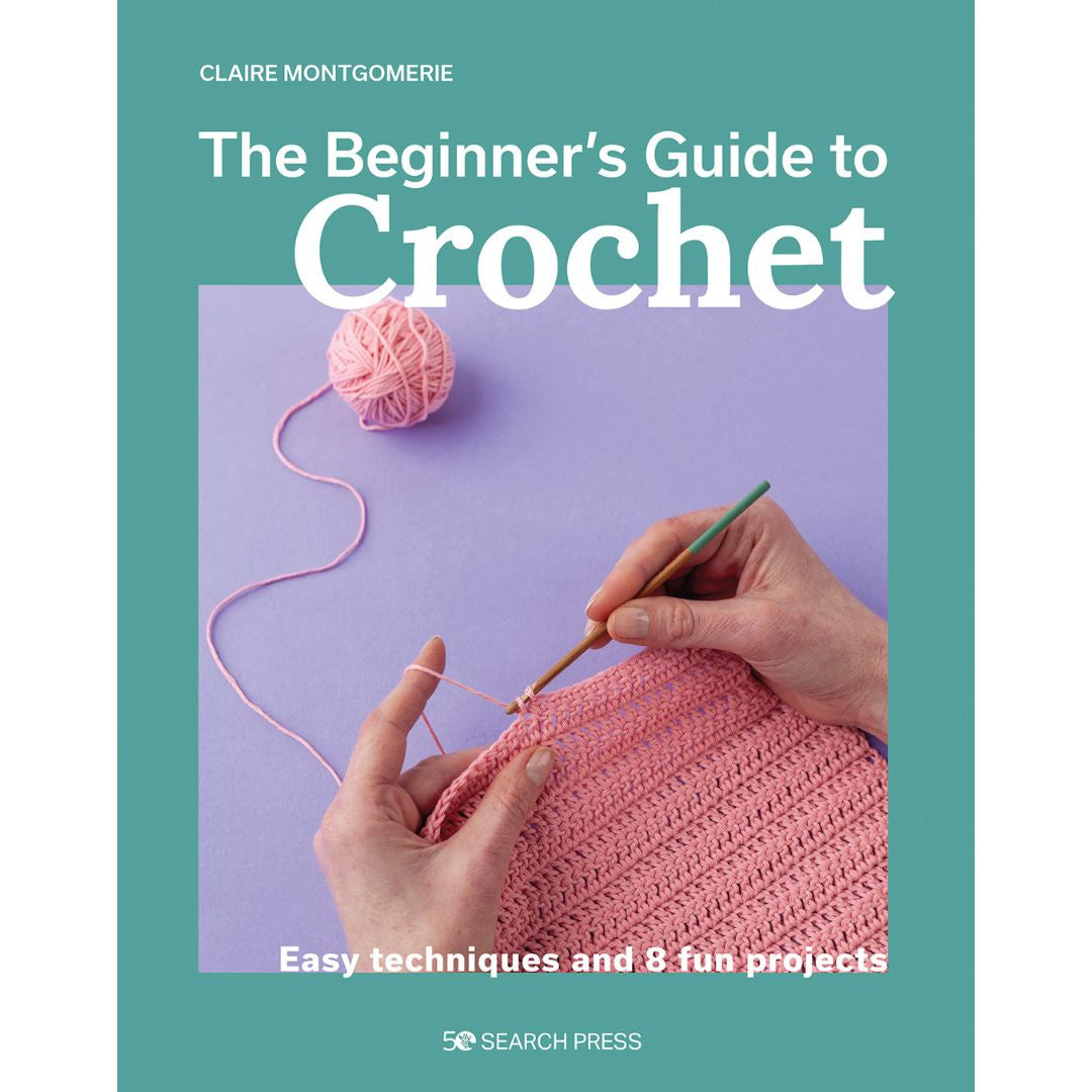 The Beginner's Guide to Crochet book cover by Claire Montgomerie