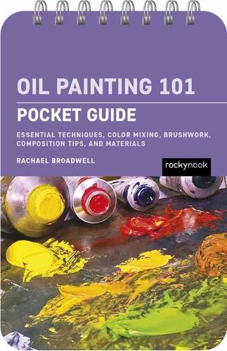 Oil Painting 101: Pocket Guide