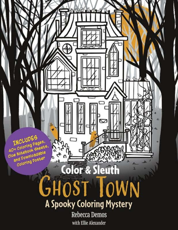 Cover of Color & Sleuth: Ghost Town Colouring Book by Rebecca Demos.