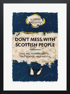 Don't Mess With Scottish People by Hue Folk