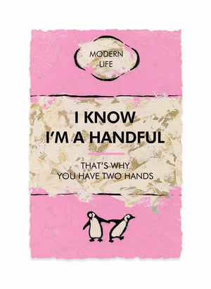 Hue Folk I Know I'm A Handful – Limited Edition