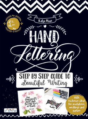 Cover of "Hand Lettering – Step-by-Step Guide to Beautiful Writin" book by Katja Haas featuring decorative writing illustrations.