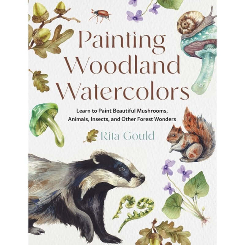 Cover of Painting Woodland Watercolors – Step-by-Step Nature Watercolour Boo featuring forest animals and plants illustrations