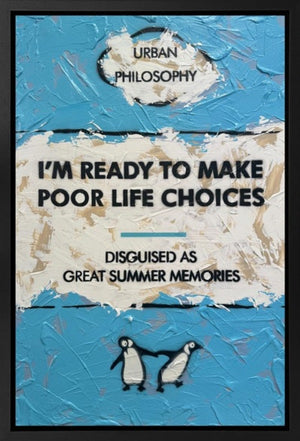Mixed media canvas titled 'Poor Life Choices' with penguins and humorous text, framed, urban art style. Size: 91x61x10 cm.