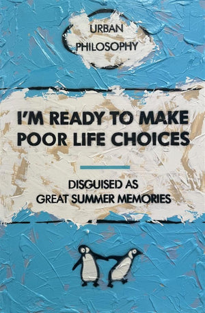 Mixed media canvas art titled 'Poor Life Choices' featuring humorous text and playful penguins.