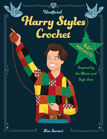 Cover of Unofficial Harry Styles Crochet book featuring a cartoon of Harry Styles holding yarn, showcasing style-inspired crochet projects.