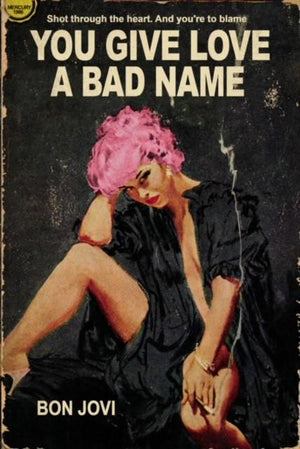 You Give Love A Bad Name (Miniature) by Linda Charles