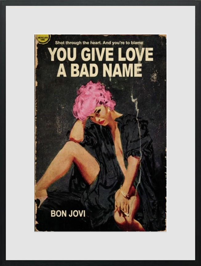 You Give Love A Bad Name by Linda Charles – signed studio edition