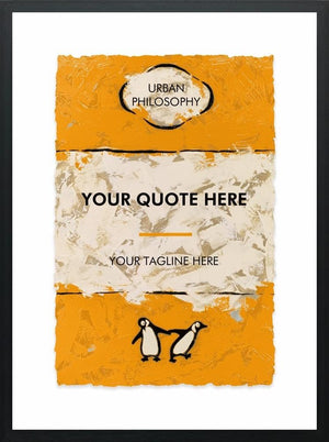Personalised artwork with customizable quote and tagline, featuring a vibrant color palette and penguin illustration on textured background.