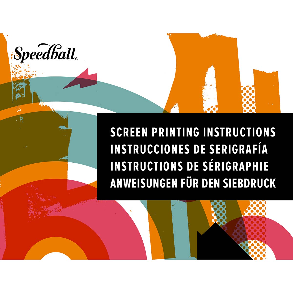 Speedball Screen Printing Instruction Manual