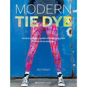 Modern Tie Dye – Abi Patten (Search Press) book cover showing vibrant tie-dye leggings against a blue background.