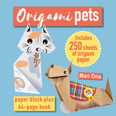 Cover of Origami Pets Paper Block Plus 64-Page Book showing origami dog and cat with 250 sheets of printed paper.