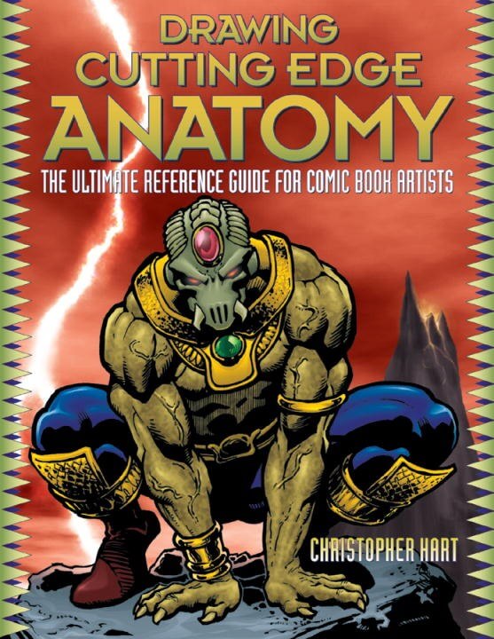 Cover of Drawing Cutting Edge Anatomy : The Ultimate Reference Guide for Comic Book Artists by Christopher Hart, an art book available from GMC at BradburyART, perfect for artists and creatives.