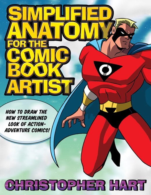 Cover of Simplified Anatomy for the Comic Book Artist : How To Draw The New Streamlined Look of Action-Adventure Comics by C Hart, an art book available from GMC at BradburyART, perfect for artists and creatives.