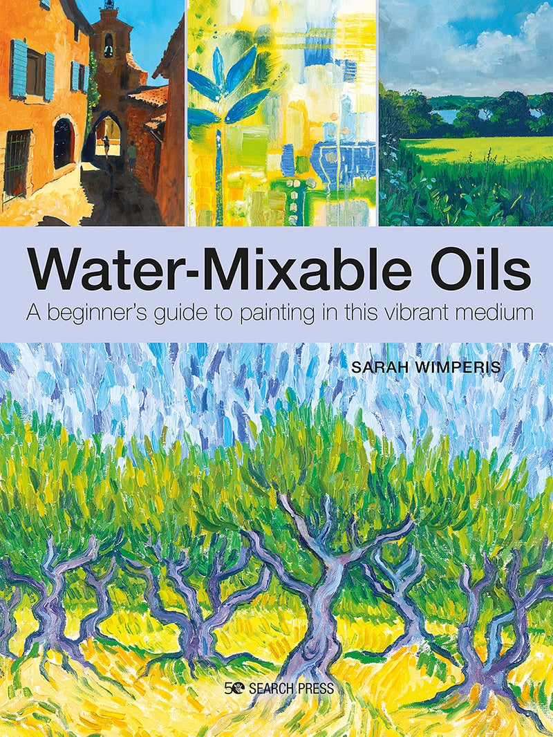 Water-Mixable Oils by Sarah Wimperis
