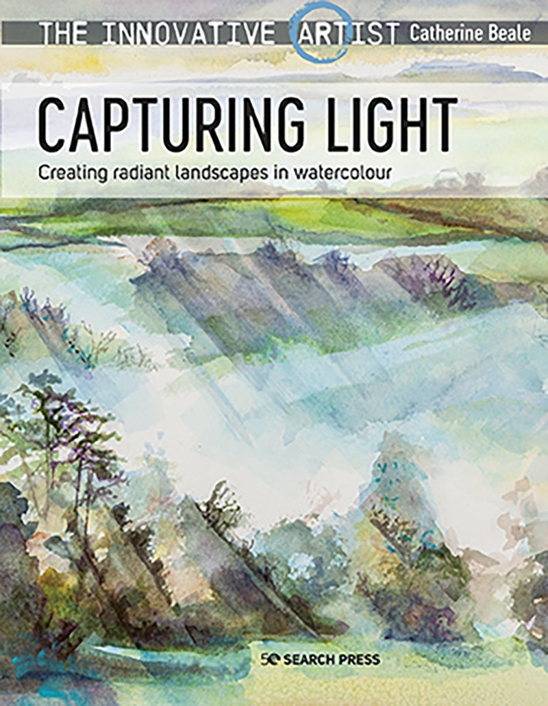 The Innovative Artist: Capturing Light by Catherine Beale
