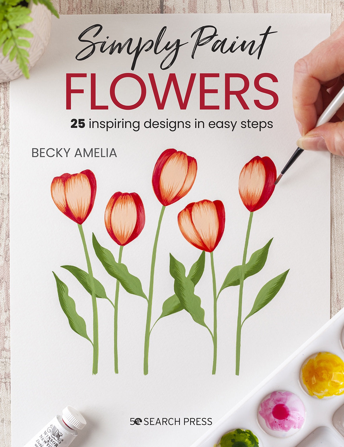 Simply Paint Flowers by Becky Amelia