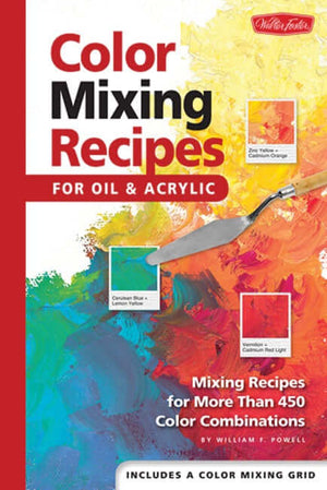 Cover of Color Mixing Recipes for Oil & Acrylic, an art book available from GMC at BradburyART, perfect for artists and creatives.