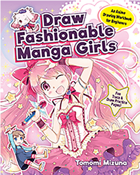 Draw Fashionable Manga Girls by Tomomi Mizuna